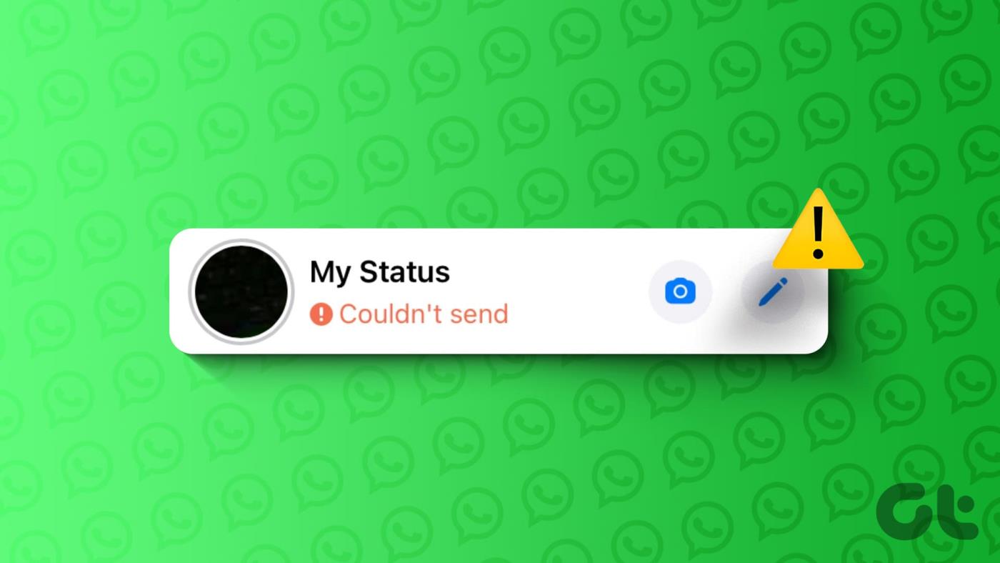 Die 9 besten Möglichkeiten, den WhatsApp-Status „Fehler konnte nicht gesendet werden“ zu beheben